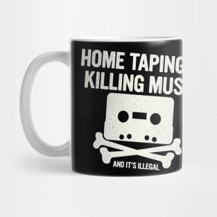 Home Taping Is Killing Music 2 Mug